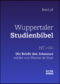 Die Briefe des Johannes (Wuppertaler Studienbibel)
