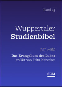 Das Evangelium des Lukas (Wuppertaler Studienbibel)