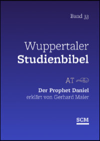 Der Prophet Daniel (Wuppertaler Studienbibel)