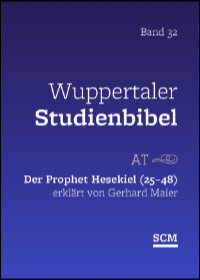 Der Prophet Hesekiel (25-48) (Wuppertaler Studienbibel)