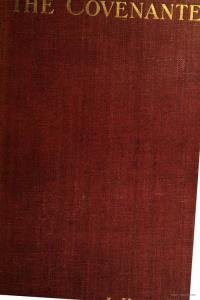 The Covenanters, a history of the church in Scotland from the ...