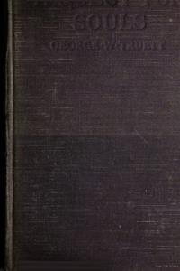 A quest for souls, comprising all the sermons preached and prayers offered in a series of gospel meetings held in Fort Worth, Texas, June 11-24, 1917
