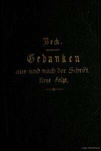 Gedanken aus und nach der Schrift : für christliches Leben und geistliches Amt. Neue Folge