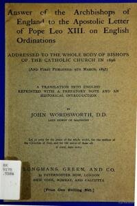 Answer of the Archbishops of England to the apostolic letter of Pope Leo XIII on English ordinations : addressed to the whole body of bishops of the Catholic church in 1896