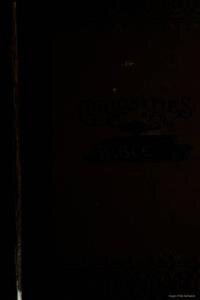 Curiosities of the Bible : pertaining to scripture persons, places, and things, comprising prize questions and answers, Bible studies and test exercises founded upon and answered in the Bible ... with many ready reference tables and maps
