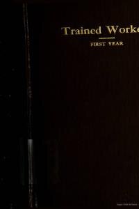 Trained workers : first year standard teacher training course : section one : ten lessons on the pupil