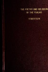 The poetry and religion of the Psalms