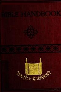 Handbook to the Bible : Old Testament