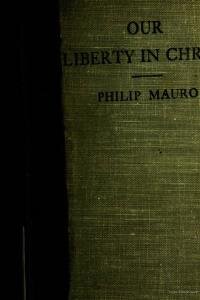 Our liberty in Christ : a study in Galatians