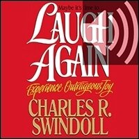 Laugh Again: Experience Outrageous Joy (Audio)