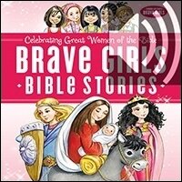 Brave Girls Bible Stories (Audio)