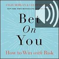 Bet on You: How to Win with Risk (Audio)
