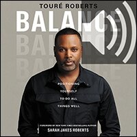 Balance: Positioning Yourself to Do All Things Well (Audio)