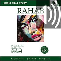 Rahab Bible Study: Audio: Don’t Judge Me, God Says I’m Qualified (Audio)