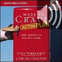 Made to Crave Action Plan Bible Study: Audio: Your Journey to Healthy Living (Audio)