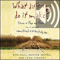 What Difference Do It Make? Stories of Hope and Healing (Audio)