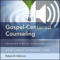 Gospel-Centered Counseling: How Christ Changes Lives (Audio)