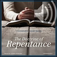 The Doctrine of Repentance (audio)