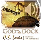 God in the Dock: Essays on Theology and Ethics (audio)