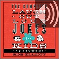 The Complete Laugh-Out-Loud Jokes for Kids: A 4-in-1 Collection (audio)