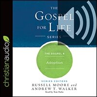 The Gospel & Adoption (audio)