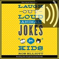 Laugh-Out-Loud Animal Jokes for Kids (audio)
