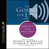The Gospel & Racial Reconciliation (audio)