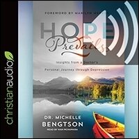 Hope Prevails: Insights From A Doctor’s Personal Journey Through ...