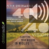 40/40 Vision: Clarifying Your Mission in Midlife (audio)