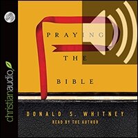 Praying the Bible (audio)