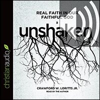 Unshaken: Real Faith in Our Faithful God (audio)