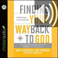 Finding Your Way Back to God: Five Awakenings to Your New Life (audio)