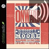 Onward: Engaging the Culture without Losing the Gospel (audio)