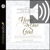 Here Is Our God: God’s Revelation of Himself in Scripture (audio)