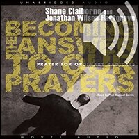 The Becoming the Answer to our Prayers: Prayer for Ordinary Radicals (audio)
