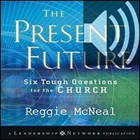 The Present Future: Six Tough Questions for the Church (audio)