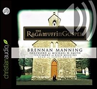 The Ragamuffin Gospel (audio)