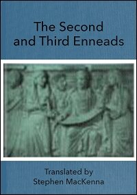 Plotinus: Psychic and Physical Treatises; Comprising the Second and Third Enneads