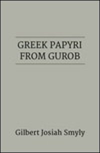 Greek Papyri from Gurob