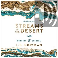 Streams in the Desert Morning and Evening: A 365-Day Devotional (Audio)