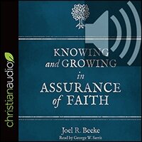 Knowing and Growing in Assurance of Faith (audio)