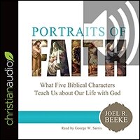 Portraits of Faith: What Five Biblical Characters Teach Us About Our Life with God (audio)
