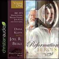 Reformation Heroes Volume One: 1140 - 1572 Martin Luther, William Tyndale, John Knox and many more (audio)