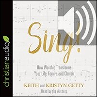 Sing!: Why and How We Should Worship (audio) | Logos Bible Software