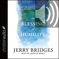 The Blessing of Humility: Walk within Your Calling (audio)