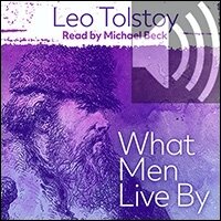 What Men Live By (Audio)