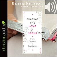 Finding the Love of Jesus from Genesis to Revelation (audio)