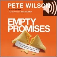 Empty Promises: The Truth About You, Your Desires, and the Lies You're Believing (Audio)
