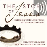 The Story Audio Bible - New International Version, NIV: The Story of Jesus: Experience the Life of Jesus as One Seamless Story (Audio)