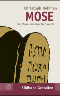 Mose: Der Mann, der zum Buch wurde